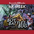 Cover: Boy Battles Bug - Recorded Books, Inc.