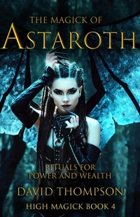 Enlarge image Cover: The Magick of Astaroth - David Thompson