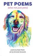 Cover: Pet Poems (also not just pets) - Burlwood Books