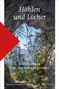 Cover: H&ouml;hlen und L&ouml;cher - AT Verlag