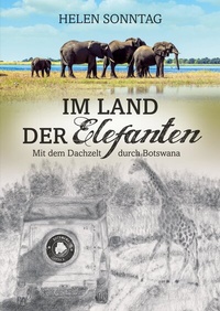 Abbildung von: Im Land der Elefanten  Mit dem Dachzelt durch Botswana - Tredition