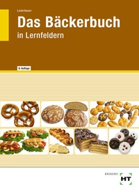 Enlarge image Cover: Das Bäckerbuch - Verlag Handwerk und Technik