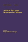 Cover: Autistic Spectrum Disorders in Children - CRC Press
