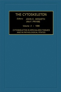 Enlarge image Cover: Cytoskeleton in Specialized Tissues and in Pathological States - Elsevier