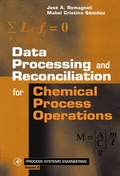 Cover: Data Processing and Reconciliation for Chemical Process Operations - Academic Press