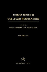 Enlarge image Cover: Current Topics in Cellular Regulation: Volume 35 - Academic Press