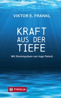 Cover: Kraft aus der Tiefe - Tyrolia