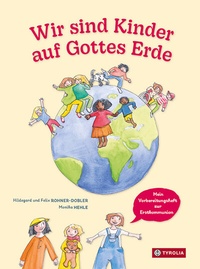 Abbildung von: Wir sind Kinder auf Gottes Erde - Tyrolia
