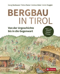 Bild: Bergbau in Tirol - Tyrolia