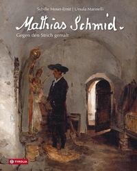 Abbildung von: Mathias Schmid. - Tyrolia