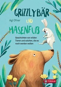 Cover: Grizzlyb&auml;r und Hasenfu&szlig; - Tyrolia
