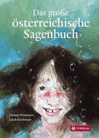 Abbildung von: Das große österreichische Sagenbuch - Tyrolia