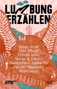 Abbildung von: documenta fifteen lumbung erzählen - Hatje Cantz Verlag