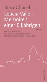 Abbildung von: Leticia Valle - Memoiren einer Elfjährigen - Wagenbach