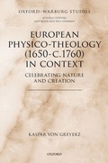 Bild: European Physico-theology (1650-c.1760) in Context - OUP eBook