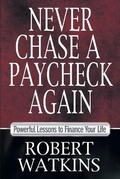 Cover: Never Chase a Paycheck Again - Kudu Publishing