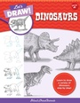 Cover: Let's Draw Dinosaurs: Volume 7 - Walter Foster Jr.