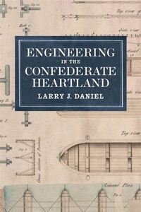Enlarge image Cover: Engineering in the Confederate Heartland - Zando - Hillman Grad Books