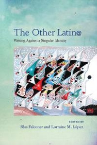 Abbildung von: Other Latin@ - University of Arizona Press