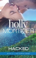 Cover: Hacked - Holly Mortimer