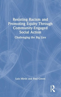 Enlarge image Cover: Resisting Racism and Promoting Equity Through Community-Engaged Social Action - Routledge