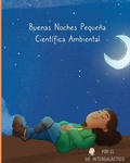 Cover: Buenas Noches Pequena Cientifica Ambiental - IngramSpark