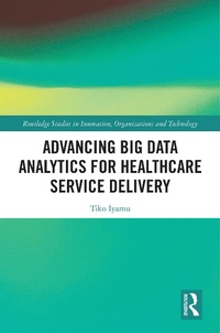 Abbildung von: Advancing Big Data Analytics for Healthcare Service Delivery - Routledge