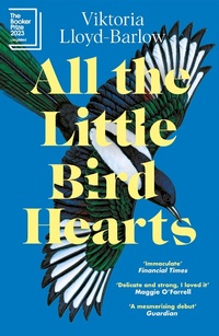 Abbildung von: All the Little Bird-Hearts - Tinder Press