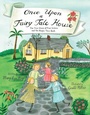 Cover: Once Upon a Fairy Tale House - Beach Lane Books