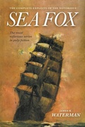 Cover: The Complete Exploits of the Notorious Sea Fox - Altus Press