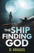 Cover: The Ship Finding God - Indies United Publishing House, LLC