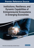 Cover: Institutions, Resilience, and Dynamic Capabilities of Entrepreneurial Ecosystems in Emerging Economies - Business Science Reference