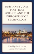 Cover: Russian Studies, Political Science, and the Philosophy of Technology - Lexington Books