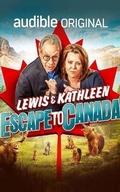 Cover: Lewis and Kathleen Escape to Canada - Audible Studios on Brilliance