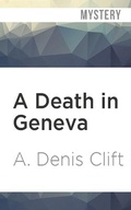 Cover: A Death in Geneva - Audible Studios on Brilliance