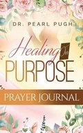 Cover: Healing On Purpose - Unlimited Treasures of Pearl