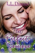 Cover: That Perfect Someone - L.L. Diamond