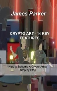 Abbildung von: Crypto Art - 14 Key Features - Charlie Books Ltd