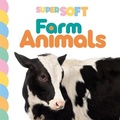 Cover: Super Soft Farm Animals - Autumn Publishing