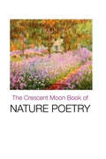 Cover: The Crescent Moon Book of Nature Poetry - Crescent Moon Publishing