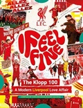 Cover: Liverpool FC: I Feel Fine, The Klopp 100 - Reach Sport