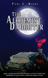 Enlarge image Cover: The Alchemist Daughter - Water Dragon Publishing