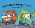 Cover: Coda the Garbage Truck - Sol Rising Publishing