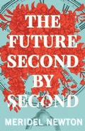 Cover: The Future Second by Second - Interstellar Flight Press