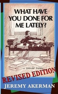 Cover: What Have You Done for Me Lately? - Moose House Publications