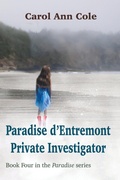 Cover: Paradise d'Entremont Private Investigator - Moose House Publications