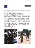Cover: U.S. Resourcing to National Security Interests in Latin America and the Caribbean in the Context of Adversary Activities in the Region - RAND Corporation