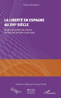 Cover: La libert&eacute; en Espagne au XVIe si&egrave;cle - Editions L'Harmattan