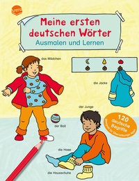 Abbildung von: Meine ersten deutschen Wörter. Ausmalen und Lernen - Arena