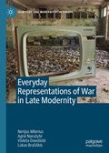 Cover: Everyday Representations of War in Late Modernity - Palgrave Macmillan